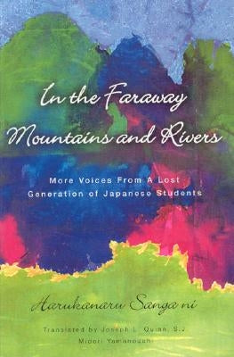 In the Far Away Mountains and Rivers by Quinn, Joseph L.