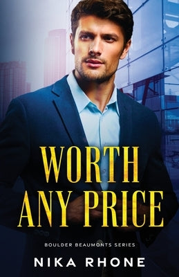 Worth Any Price by Rhone, Nika