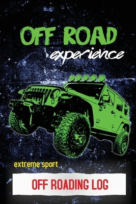 Off Roading Log: ATV & UTV Vehicles Adventure Journal, Offroading Adventures Gift, Book, Off Road Vehicle, Driving Notebook by Playner, Dayna