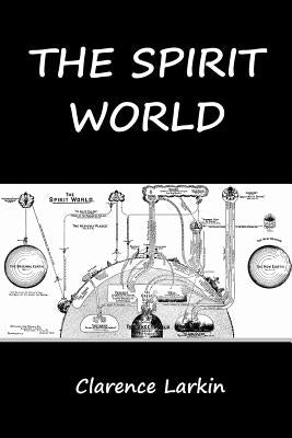 The Spirit World by Larkin, Clarence