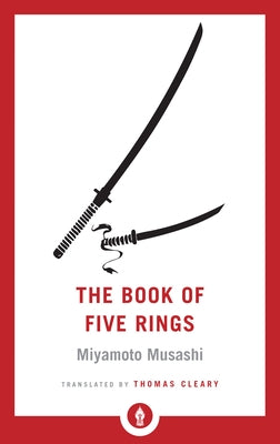 The Book of Five Rings by Musashi, Miyamoto