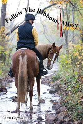 Follow the Ribbons, Missy by Cofield, Ann