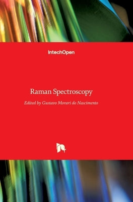 Raman Spectroscopy by Morari Do Nascimento, Gustavo