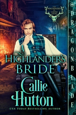 A Highlander's Bride: A Scottish Historical Romance by Hutton, Callie