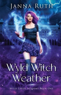 Wyld Witch Weather by Ruth, Janna