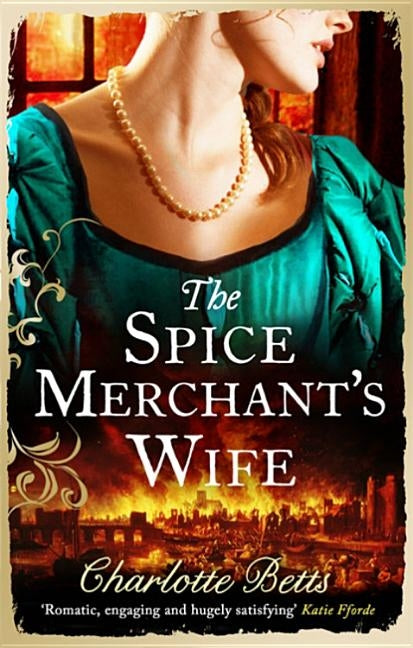 The Spice Merchant's Wife by Betts, Charlotte