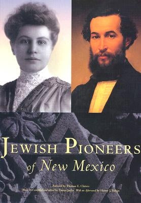 Jewish Pioneers of New Mexico by Jaehn, Tomas