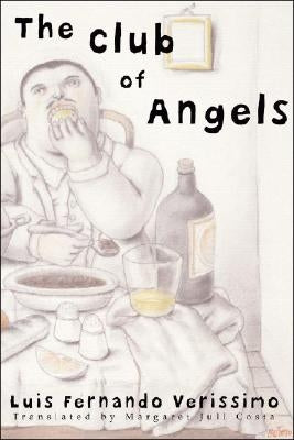 The Club of Angels by Verissimo, Luis Fernando