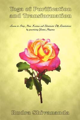 Yoga of Purification and Transformation by Shivananda, Rudra
