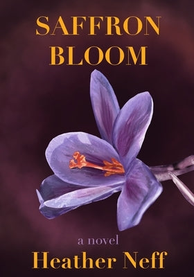 Saffron Bloom by Neff, Heather