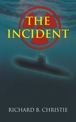 The Incident by Christie, Richard B.