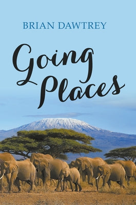 Going Places by Dawtrey, Brian