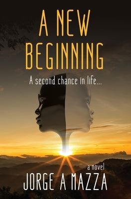 A New Beginning by Mazza, Jorge a.