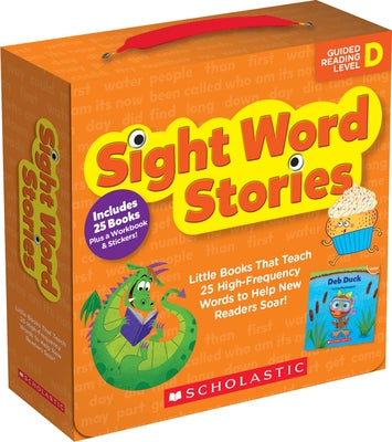 Sight Word Stories: Level D (Parent Pack): Fun Books That Teach 25 Sight Words to Help New Readers Soar by Charlesworth, Liza