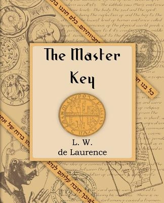 The Master Key (1914) by de Laurence, L. W.