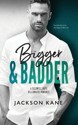 Bigger and Badder by Kane, Jackson