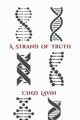 A Strand of Truth by Lavin, Cinzi