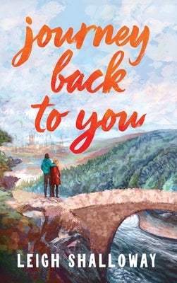 Journey Back to You by Shalloway, Leigh