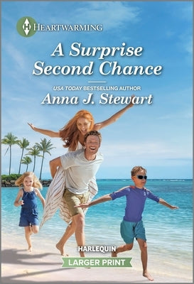 A Surprise Second Chance: A Clean and Uplifting Romance by Stewart, Anna J.