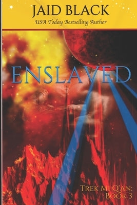 Enslaved by Black, Jaid