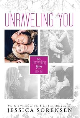 Unraveling You by Sorensen, Jessica