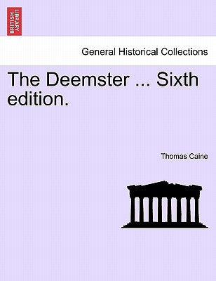 The Deemster ... Sixth Edition. by Caine, Thomas