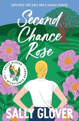 Second Chance Rose by Glover, Sally