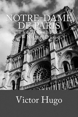 Notre-Dame De Paris by Hugo, Victor