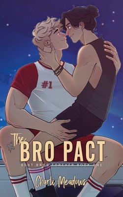 The Bro Pact: Special Edition by Meadows, Charli
