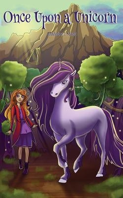 Once Upon a Unicorn by Stout, Madeline L.