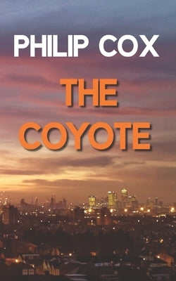The Coyote by Cox, Philip