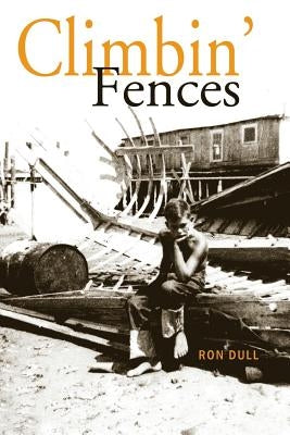 Climbin' Fences by Dull, Ron