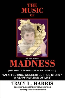 The Music of Madness by Harris, Tracy L.