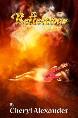 Reflections by Alexander, Cheryl