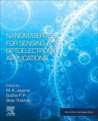 Nanomaterials for Sensing and Optoelectronic Applications by Jayaraj, M. K.