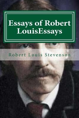 Essays of Robert LouisEssays by Hollybook