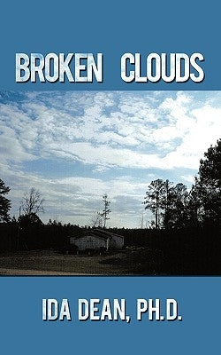 Broken Clouds by Dean Ph. D., Ida