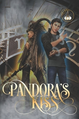 Pandora's Kiss: An AMBW Time Travel Fantasy Romance by Bond, T. B.