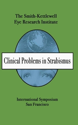 Clinical Problems in Strabismus by Press, Sk