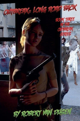 Outbreak: Long Road Back by Dusen, Robert Van