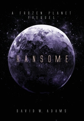 Ransome by Adams, David W.