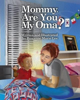Mommy, Are You My Oma? by Lee, Roxanne Marie