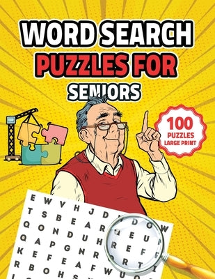 Word Search Puzzles for Seniors by Alexander, Noah