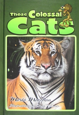 Those Colossal Cats by Magellan, Marta