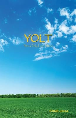 Yolt: You Only Live Twice by Jasa, Cindi