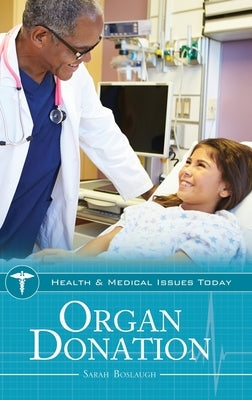 Organ Donation by Boslaugh, Sarah