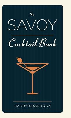 The Savoy Cocktail Book by Craddock, Harry