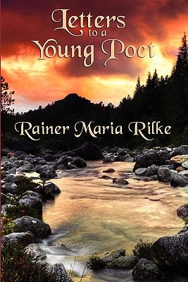 Letters to a Young Poet by Rilke, Rainer Maria