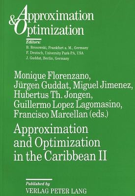 Approximation and Optimization in the Caribbean II: Proceedings of the Second International Conference on Approximation and Optimization in the Caribb by Florenzano, Monique