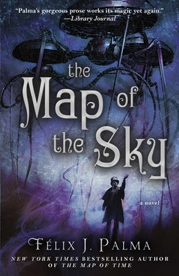 The Map of the Sky: A Novelvolume 2 by Palma, Félix J.